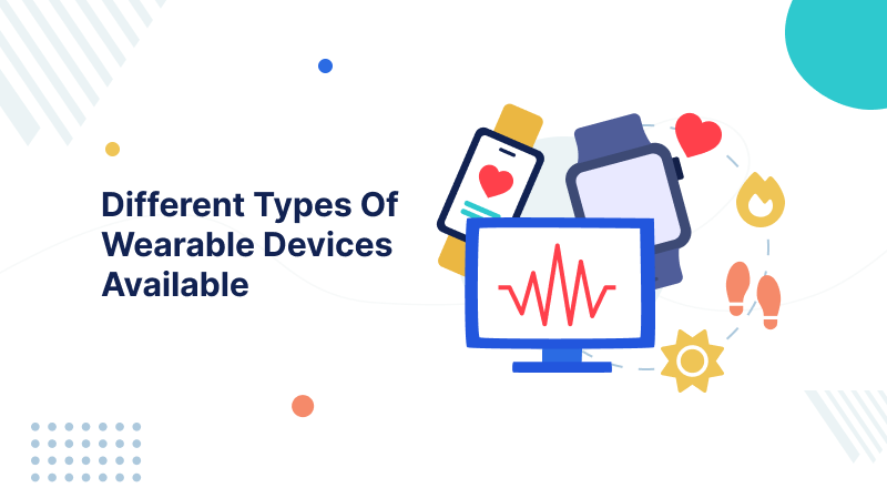 Different-Types-Of-Wearable-Devices-Available